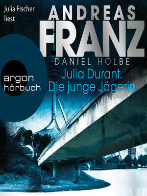cover image of Die junge Jägerin--Julia Durant ermittelt, Band 21 (Ungekürzte Lesung)